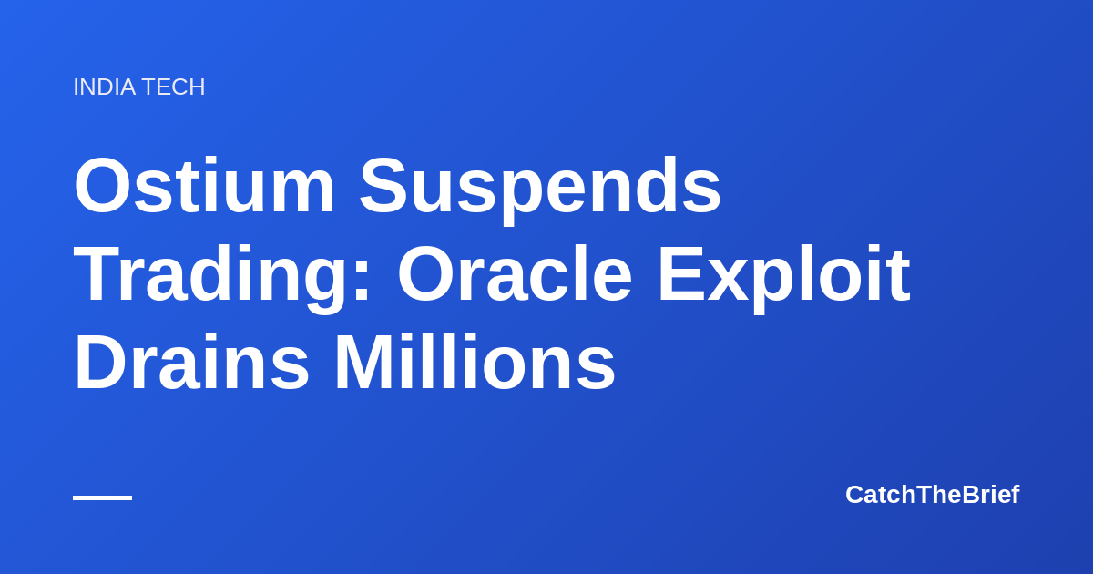 Ostium Suspends Trading: Oracle Exploit Drains Millions