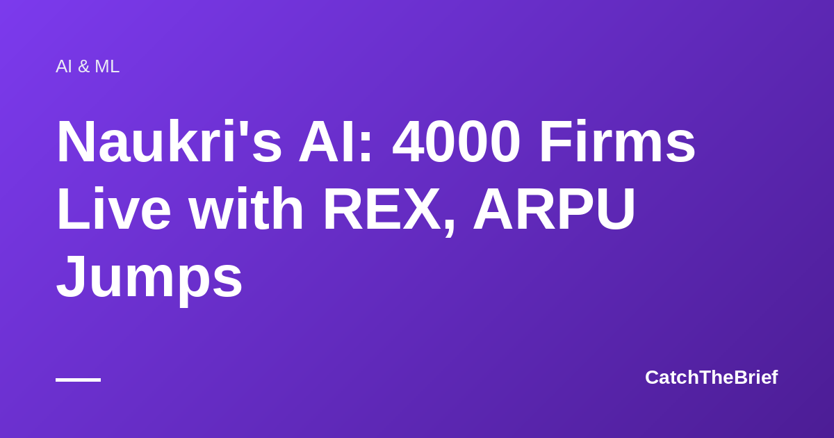 Naukri's AI: 4000 Firms Live with REX, ARPU Jumps