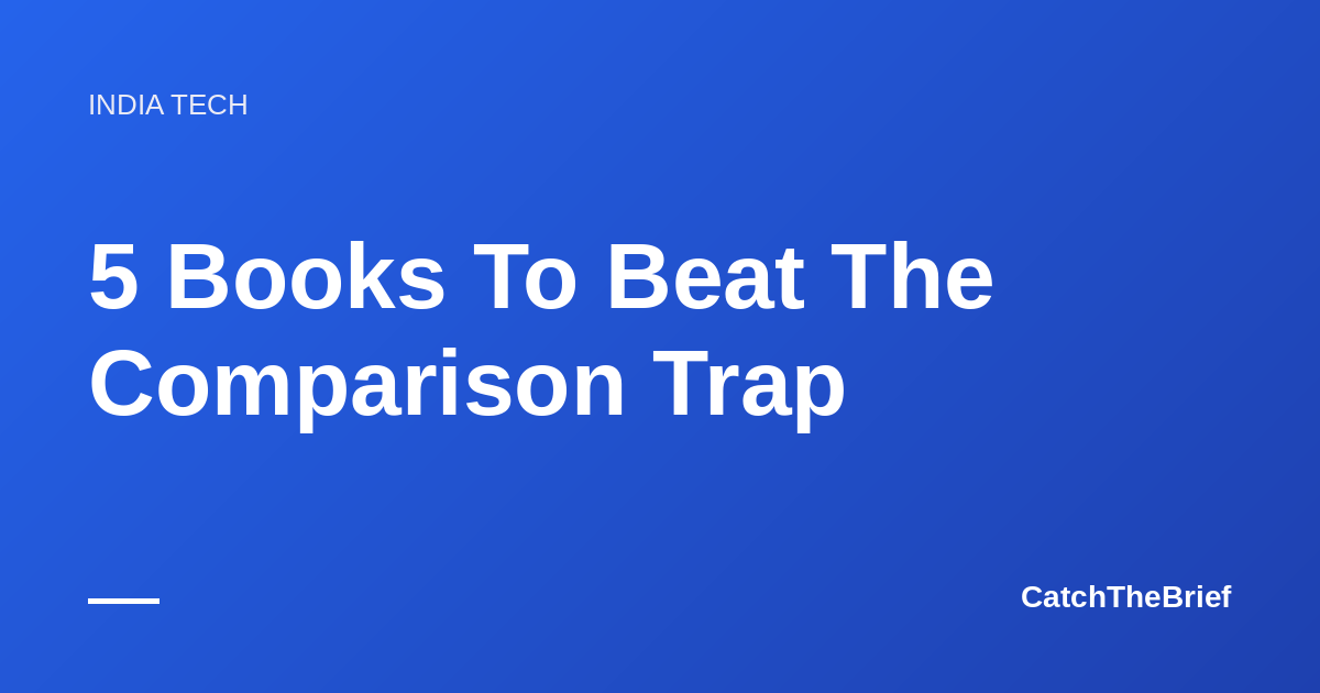 5 Books To Beat The Comparison Trap