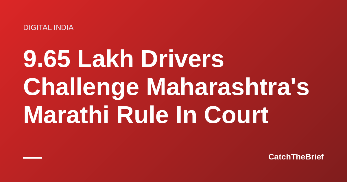 9.65 Lakh Drivers Challenge Maharashtra's Marathi Rule In Court